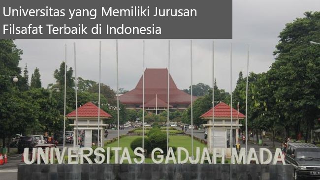 Inilah 7 Universitas yang Memiliki Jurusan Filsafat Terbaik di Indonesia