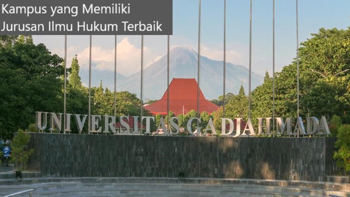 5 Referensi Kampus yang Memiliki Jurusan Ilmu Hukum Terbaik di Indonesia