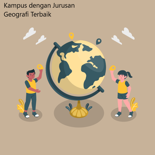 Inilah 5 Kampus dengan Jurusan Geografi Terbaik di Indonesia